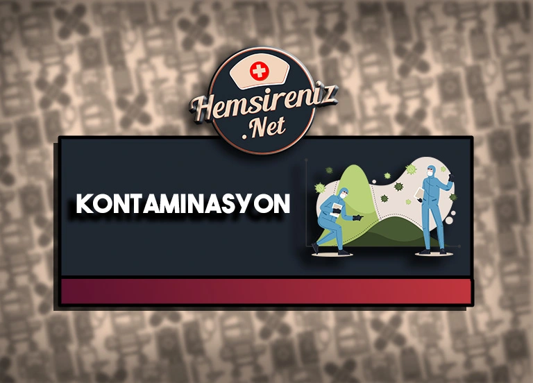 Kontaminasyon Hemşirelik Bakım Planı
